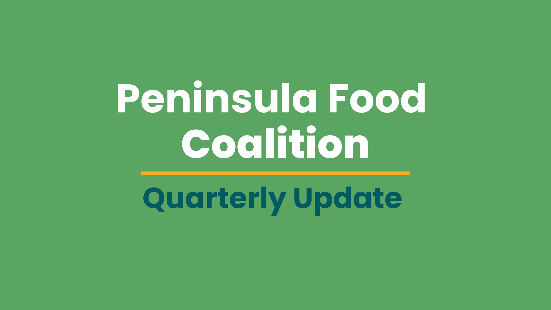 Text: Peninsula Food Coalition Quarterly Update